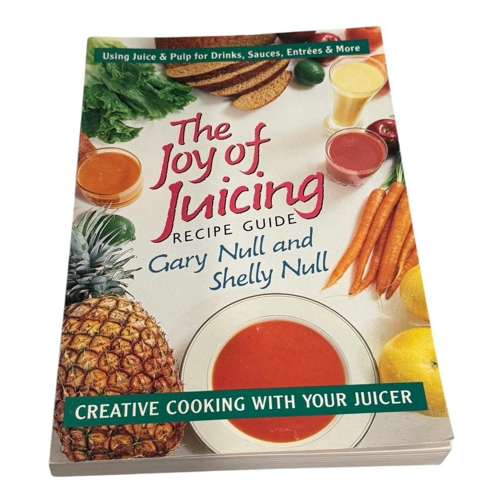 Vintage The Joy of Juicing Recipe Guide Gary Null Shelly Null Paperback Juicer